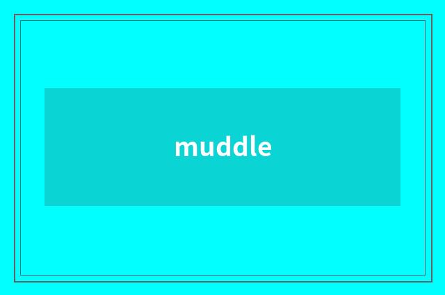 muddle