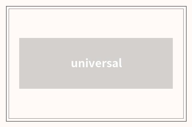 universal
