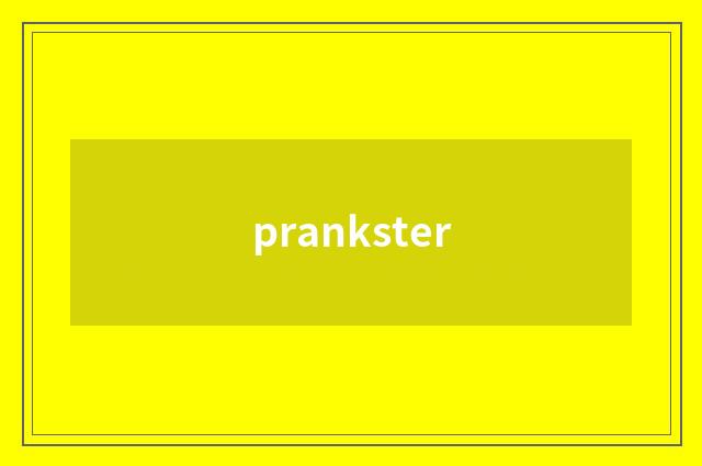 prankster