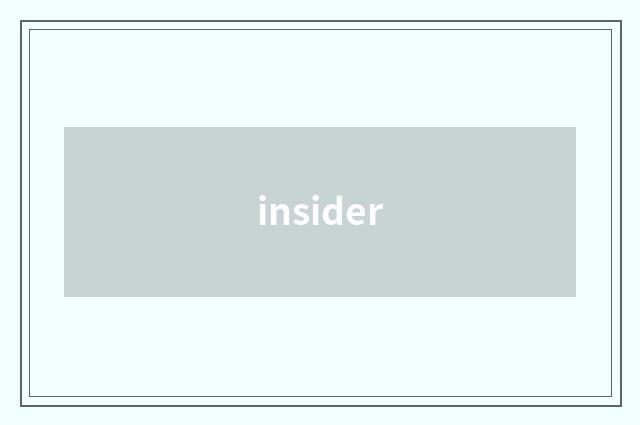 insider