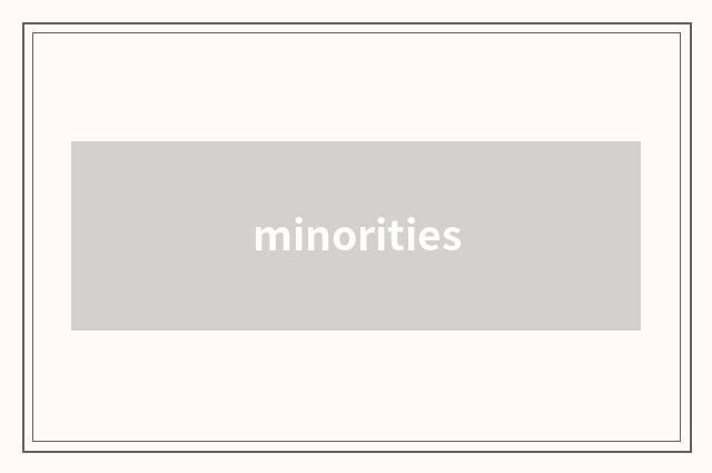minorities