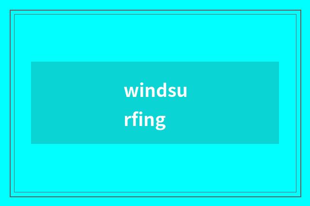 windsurfing
