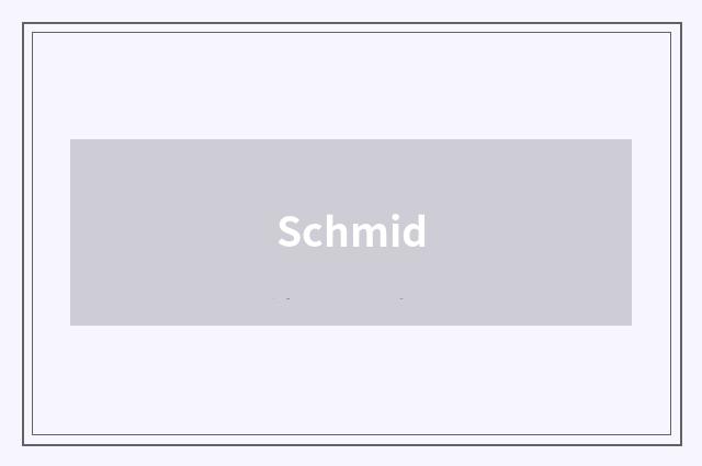 Schmid