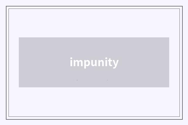 impunity