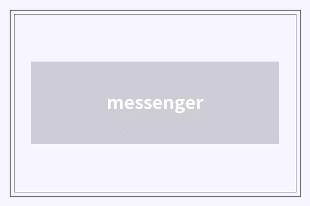 messenger