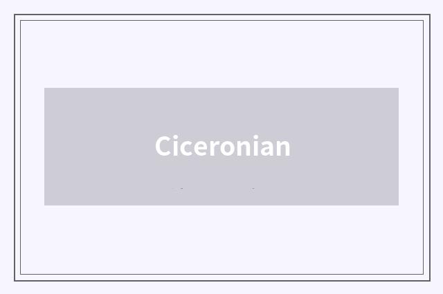 Ciceronian