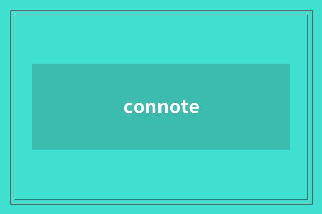 connote