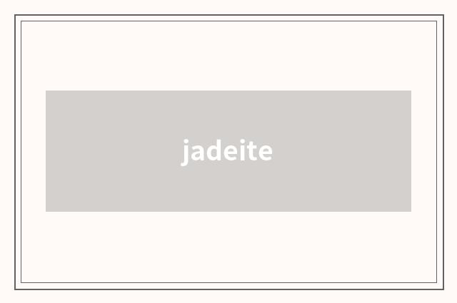 jadeite
