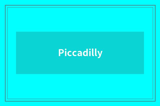 Piccadilly