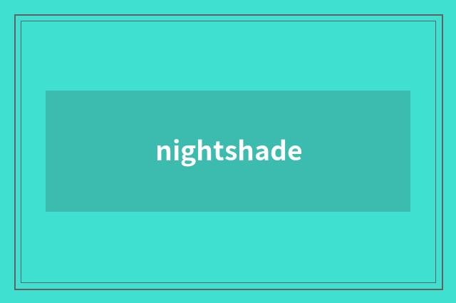 nightshade