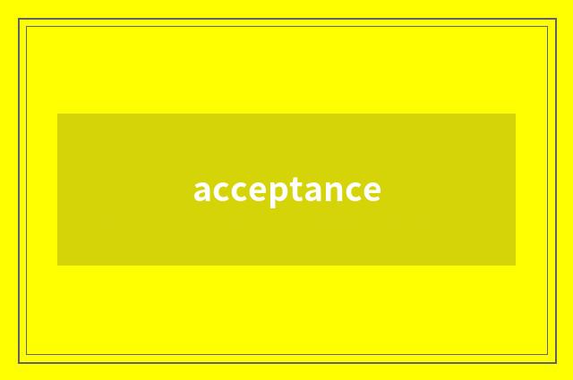 acceptance