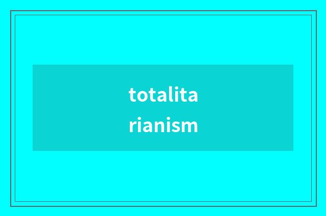 totalitarianism