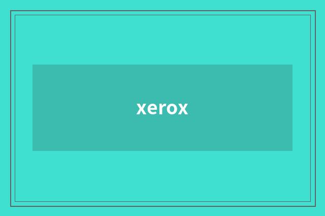xerox