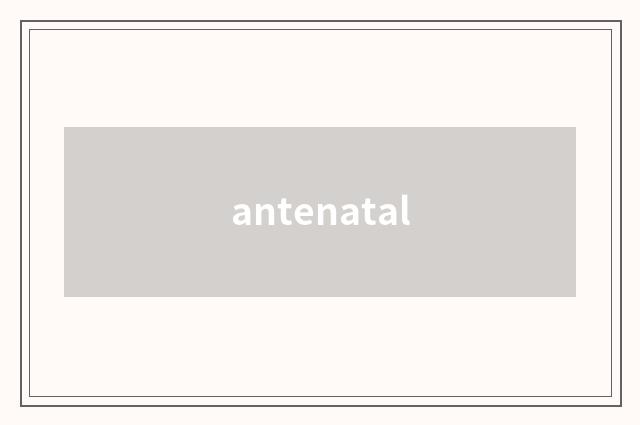 antenatal
