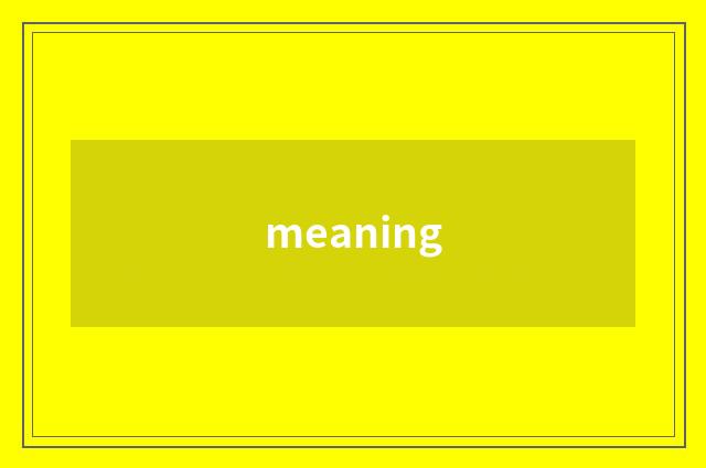 meaning