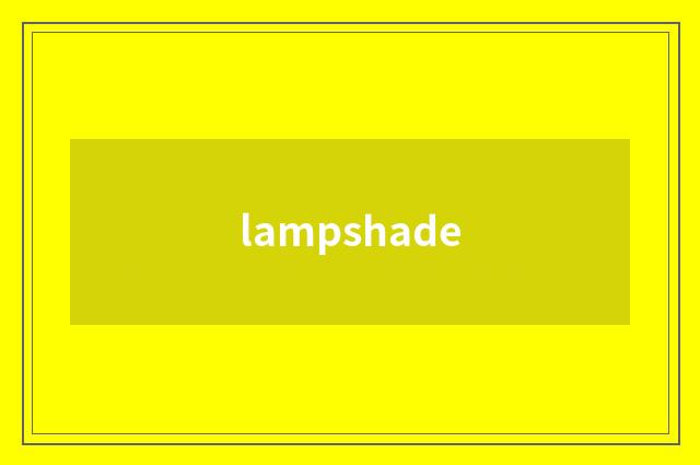 lampshade