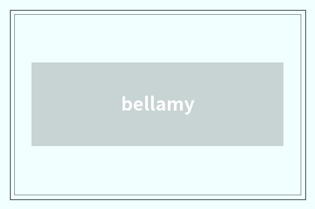 bellamy