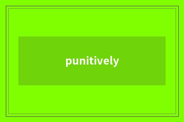 punitively