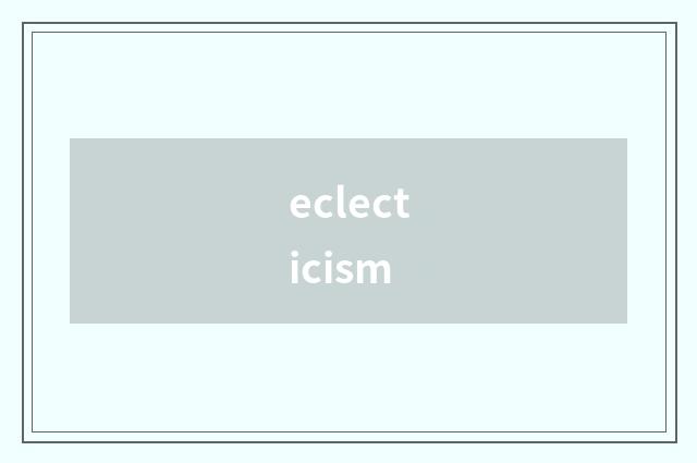 eclecticism