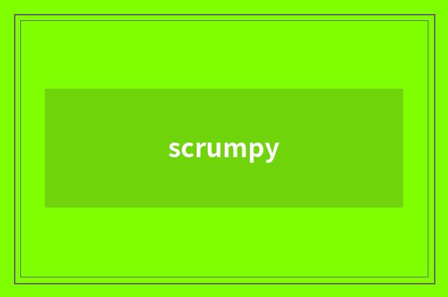 scrumpy