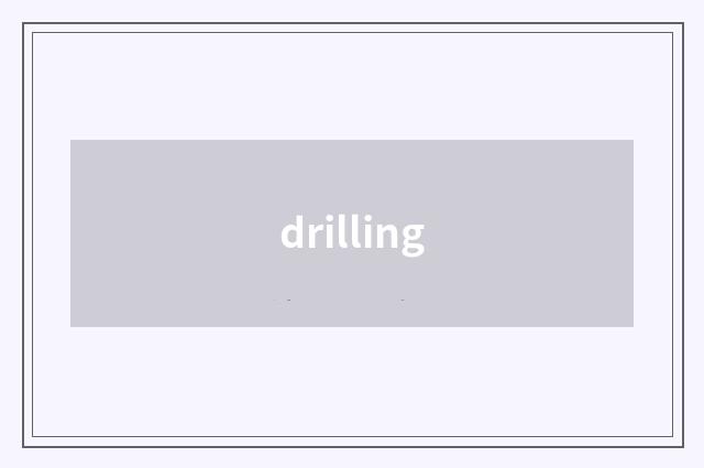 drilling