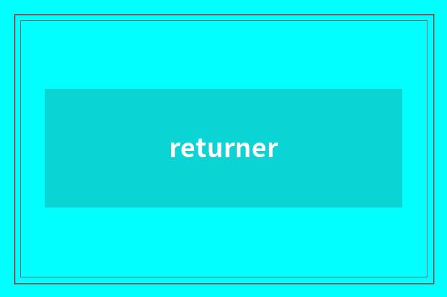 returner