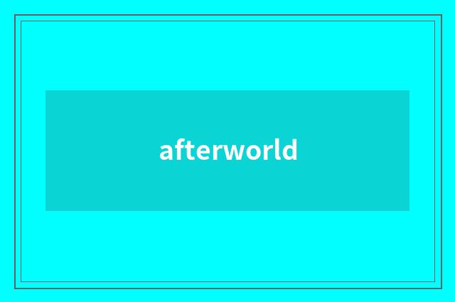 afterworld
