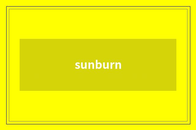 sunburn