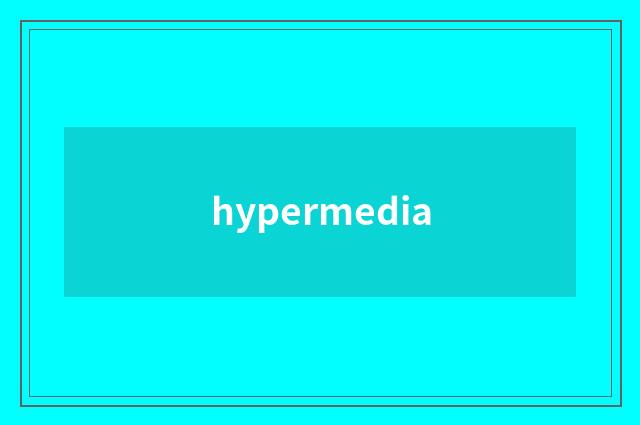 hypermedia
