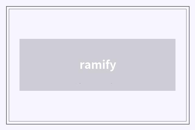 ramify