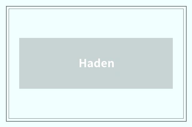 Haden