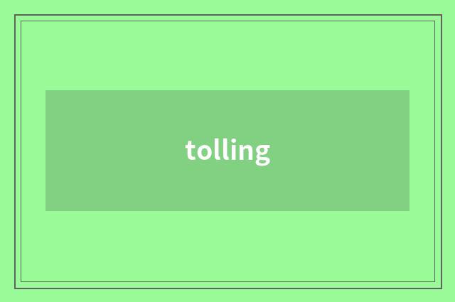 tolling