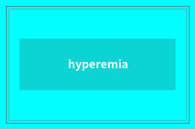hyperemia
