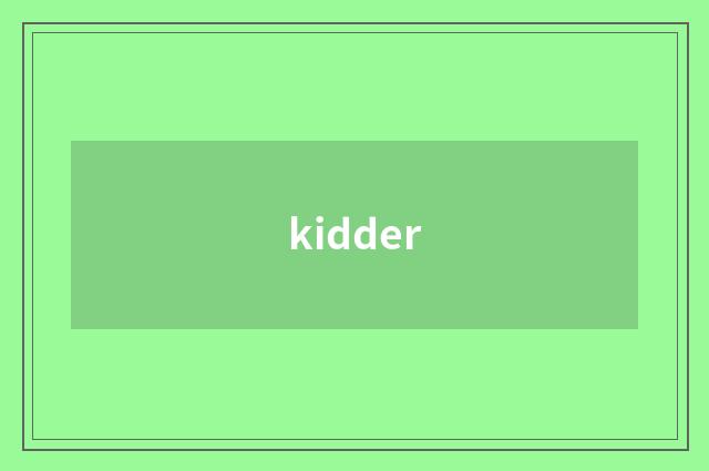 kidder