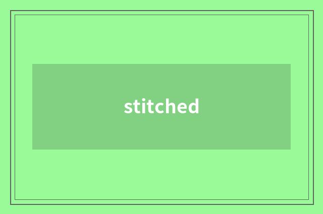 stitched