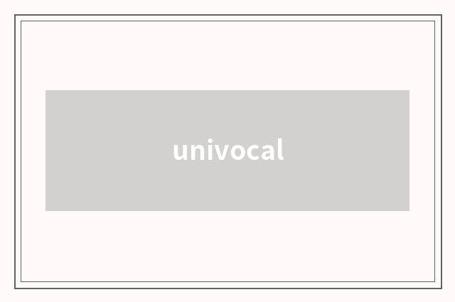 univocal