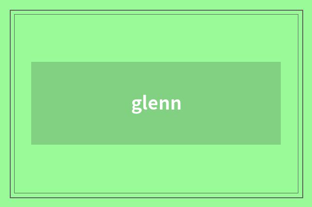 glenn