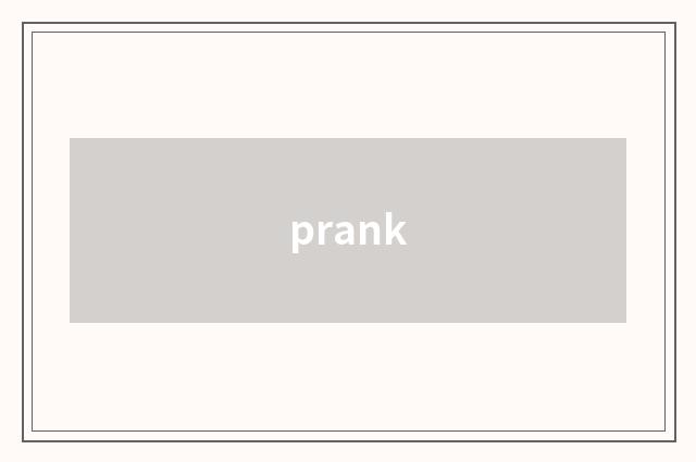 prank
