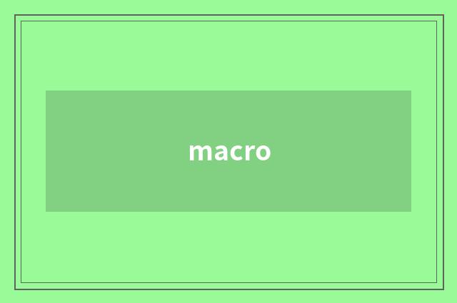 macro