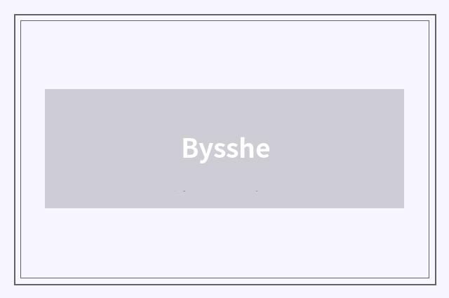 Bysshe