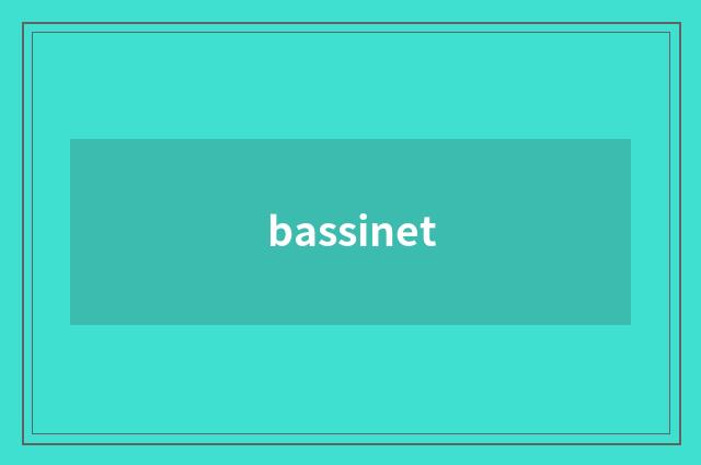 bassinet