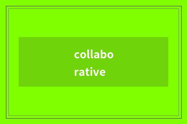 collaborative