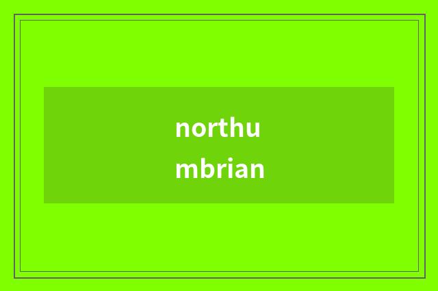 northumbrian