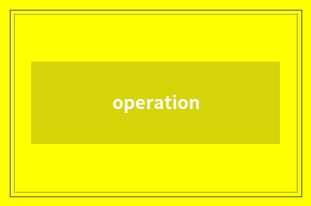 operation