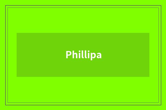 Phillipa