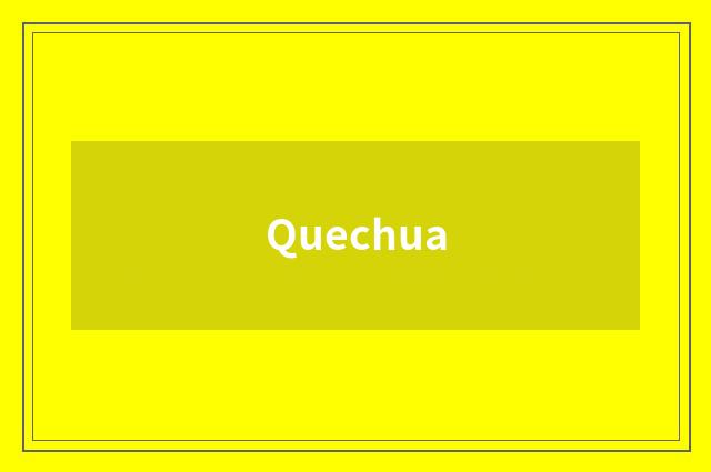 Quechua