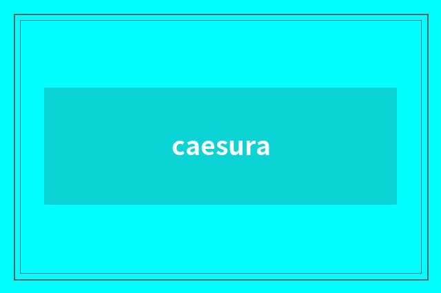 caesura
