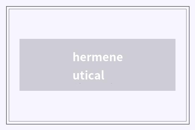 hermeneutical
