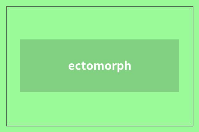 ectomorph