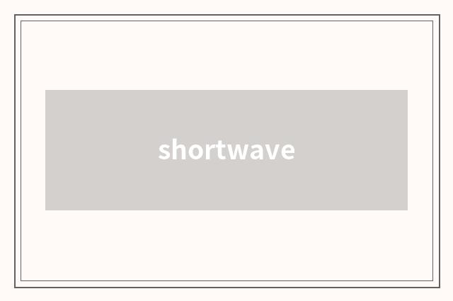 shortwave